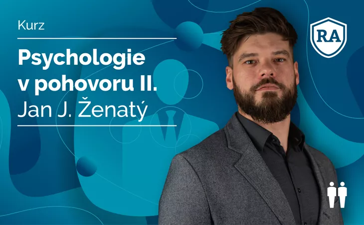 Psychologie v pohovoru II. - pokročilé techniky