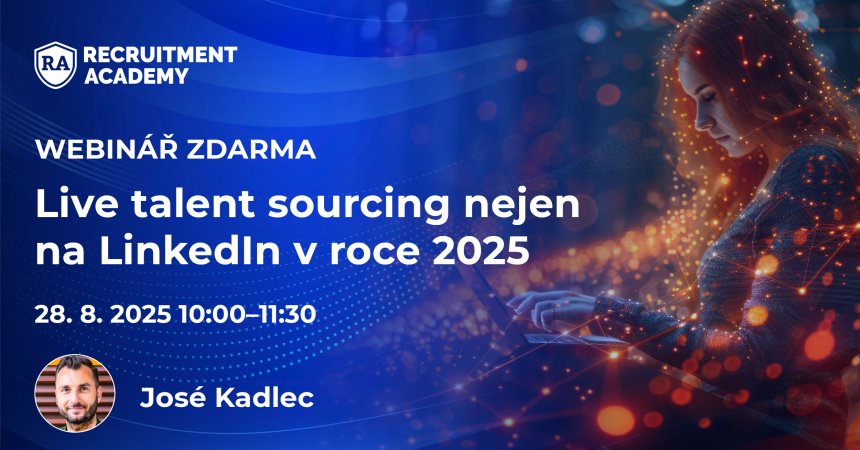 Live talent sourcing nejen na LinkedIn v roce 2025