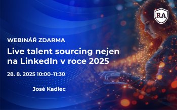 Live talent sourcing nejen na LinkedIn v roce 2025