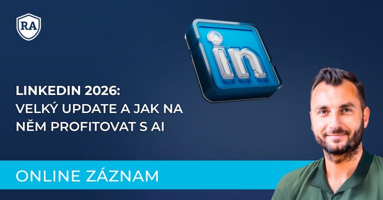 LinkedIn 2026: Velký update a jak na něm profitovat s AI